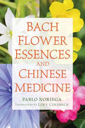 Bach Flower Essences and Chinese Medicine - Paperback