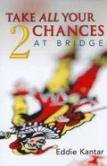 Take All Your Chances at Bridge Volume 2 - Paperback
