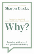 Why?: Looking at God, Evil & Personal Suffering - Paperback