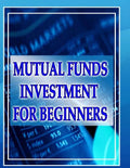 Mutual Funds Investing for Beginners: Guide to Mutual Funds Investment for Beginners - Paperback