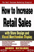 How to Increase Retail Sales with Store Design and Visual Merchandise Display - Paperback