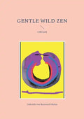 Gentle Wild Zen: Circles - Paperback