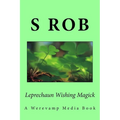 Leprechaun Wishing Magick - Paperback