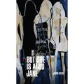 But She Is Also Jane - Paperback