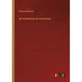 An Introduction to Astronomy - Paperback