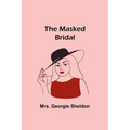 The Masked Bridal - Paperback