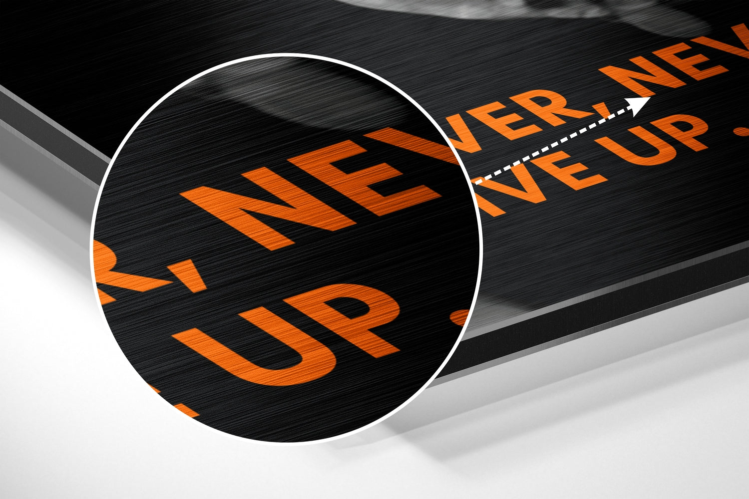 Never Give Up Brushed Aluminium Dibond Wall Art