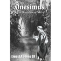 Onesimus, the Run-Away Slave - Paperback
