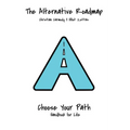 The Alternative Roadmap: A Handbook for Life - Paperback