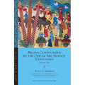 Brains Confounded by the Ode of Abū Shādūf Expounded: Volume One - Paperback