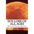 Sun Lore of All Ages - Paperback