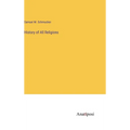 History of All Religions - Hardcover