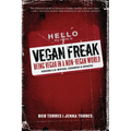Vegan Freak Being Vegan in a Non-Vegan World - Paperback