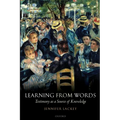 Learning from Words: Testimony as a Source of Knowledge - Paperback