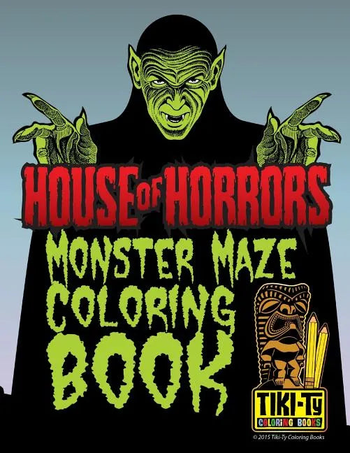 House of Horrors coloring book: Monster Mazes - Paperback