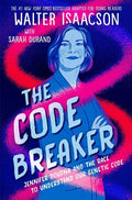 The Code Breaker -- Young Readers Edition: Jennifer Doudna and the Race to Understand Our Genetic Code - Hardcover