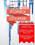 Complete Forex Course: Learn to Trade Forex, Improve Your Forex Trading Results, Make Money In Forex Every Month - Paperback