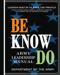 Be, Know, Do: Army Leadership Manual - Paperback