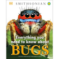 Everything You Need to Know about Bugs - Hardcover