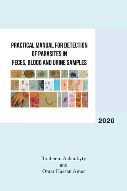 Practical Manual for Detection of Parasites in Feces, Blood and Urine Samples - Paperback