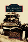 Chesapeake and Ohio Canal - Hardcover