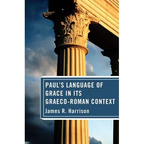 Paul's Language of Grace in its Graeco-Roman Context - Hardcover