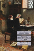 On the Philadelphian Gold: Esoteric Classics: Studies in Alchemy - Paperback