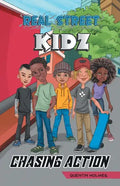 Real Street Kidz: Chasing Action (multicultural book series for preteens 7-to-12-years old) - Paperback