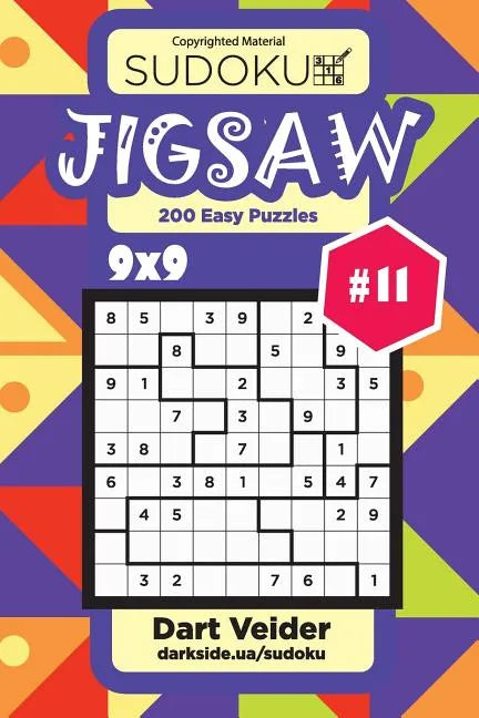 Sudoku Jigsaw - 200 Easy Puzzles 9x9 (Volume 11) - Paperback