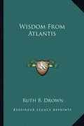 Wisdom from Atlantis - Paperback
