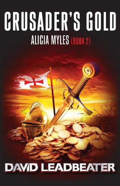 Crusader's Gold (Alicia Myles 2) - Paperback