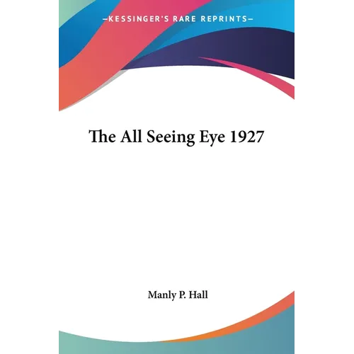 The All Seeing Eye 1927 - Paperback