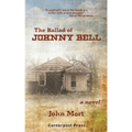 The Ballad of Johnny Bell - Paperback