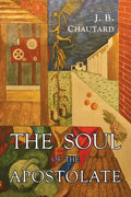 The Soul of The Apostolate - Paperback