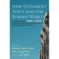New Testament Texts and the Roman World - Hardcover
