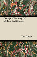 Courage - The Story Of Modern Cockfighting - Paperback