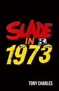 Slade in 1973 - Paperback
