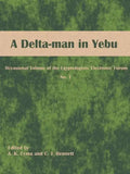 A Delta-man in Yebu: Occasional Volume of the Egyptologists' Electronic Forum No. 1 - Paperback