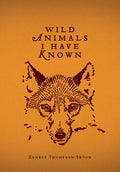 Wild Animals I Have Known - Hardcover