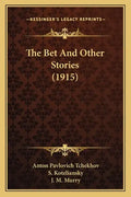 The Bet And Other Stories (1915) - Paperback