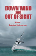 Down Wind and out of Sight - Paperback
