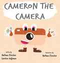 Cameron the Camera - Hardcover
