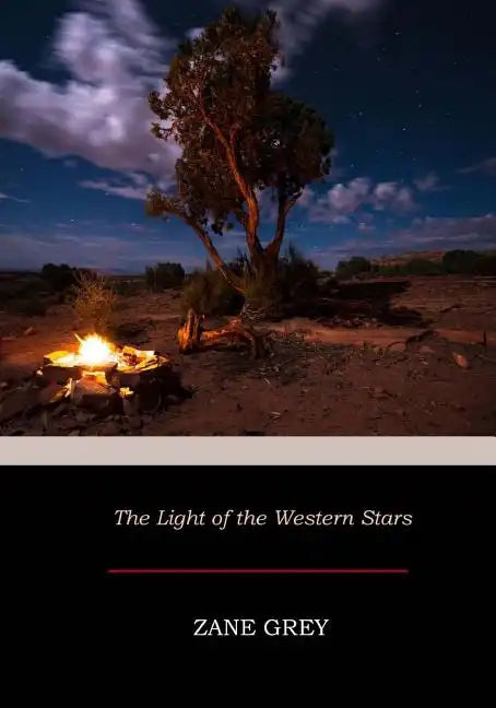 The Light of the Western Stars - Paperback