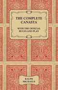 The Complete Canasta - With The Official Rules and Play - Paperback