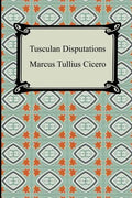 Tusculan Disputations - Paperback