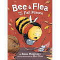 Bee & Flea and the Fall Fiasco - Hardcover