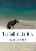 The Call of the Wild (Large Print): Complete and Unabridged Classic Edition - Paperback