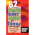 62 Comedy Duet Scenes for Teens - Paperback