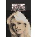 Dorothy Stratten: : A Star's Tragic Fate - Paperback