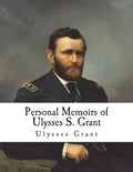 Personal Memoirs of Ulysses S. Grant - Paperback